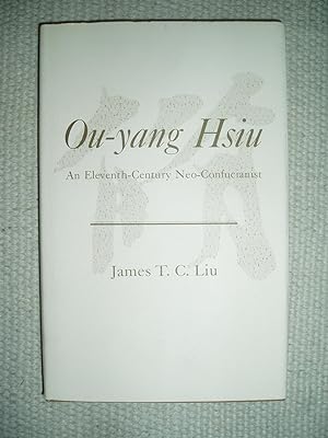 Bild des Verkufers fr Ou-yang Hsiu : An Eleventh-Century Neo-Confucianist zum Verkauf von Expatriate Bookshop of Denmark