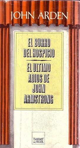 Seller image for El Burro Del Hospicio,El Ultimo Adios De John Armstrong for sale by La Bodega Literaria