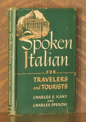 Seller image for SPOKEN ITALIAN FOR TRAVELERS AND TOURISTS for sale by Andre Strong Bookseller