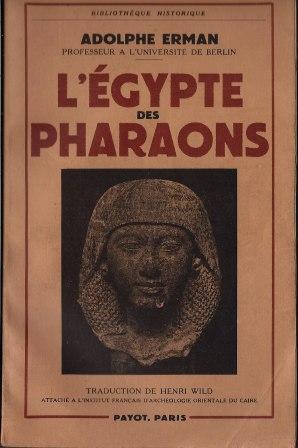 Bild des Verkufers fr L'Egypte des Pharaons, traduction de Henri Wild zum Verkauf von LES TEMPS MODERNES