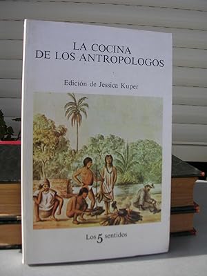 LA COCINA DE LOS ANTROPOLOGOS. Edición de Jessica Kuper. Ilustraciones de Joan Koster