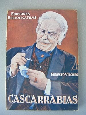 CASCARRABIAS. Adaptación en forma de novela de la película del mismo título, interpretada por el ...