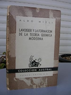 Imagen del vendedor de LAVOISIER Y LA FORMACION DE LA TEORIA QUIMICA MODERNA a la venta por LLIBRES del SENDERI