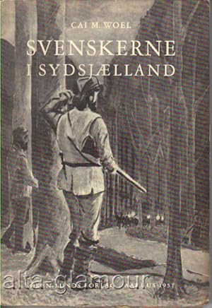 Seller image for SVENSKERNE I SYDSLLAND; Roman fra den Svenske Besttelse 1658-60 for sale by Alta-Glamour Inc.