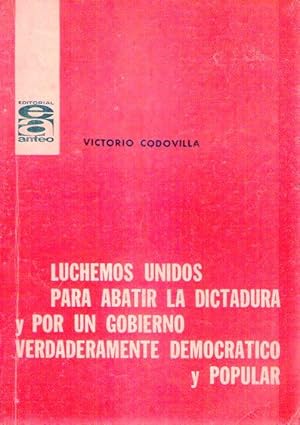 Imagen del vendedor de LUCHEMOS UNIDOS PARA ABATIR LA DICTADURA Y POR UN GOBIERNO VERDADERAMENTE DEMOCRATICO Y POPULAR. Informe de Victorio Codovilla rendido ante la VII Conferencia Nacional del Partido Comunista, realizada los das 14, 15 y 16 de abril de 1967 a la venta por Buenos Aires Libros