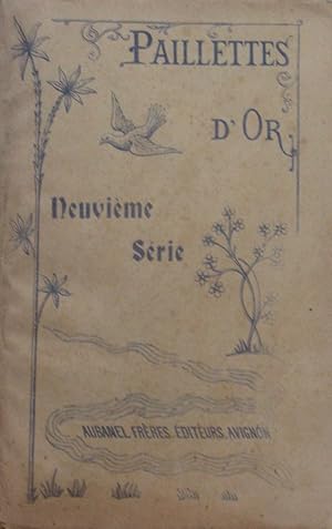 Seller image for Paillettes D'or Cueillette de petits conseils pour la sanctification et le bonheur de la vie neuvime srie recueil des annes 1892-93-94 for sale by Bouquinerie L'Ivre Livre