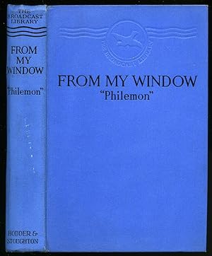 Imagen del vendedor de From My Window [The Broadcast Library Series] a la venta por Little Stour Books PBFA Member