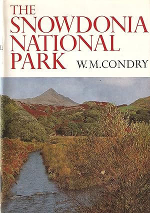 Imagen del vendedor de THE SNOWDONIA NATIONAL PARK. By William Condry. New Naturalist No. 47. a la venta por Coch-y-Bonddu Books Ltd