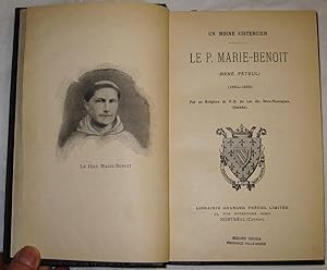 Un Moine Cistercien. Le P. Marie-Benoit (René Péteul) (1854-1886).
