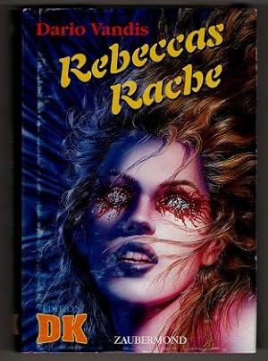 Rebeccas Rache. Buch 2 der Edition DK.