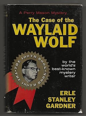 THE CASE OF THE WAYLAID WOLF (Gardner's 100th Book)