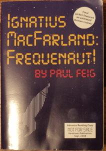Bild des Verkufers fr Ignatius MacFarland: Frequenaut! zum Verkauf von Wordbank Books