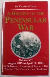 Bild des Verkufers fr A History of the Peninsular War: August 1813 to April 14, 1814 zum Verkauf von Resource Books, LLC