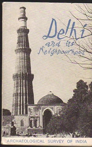 Delhi and Its Neighborhood (Archaeological Survey of India)