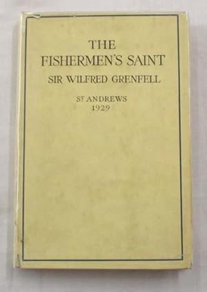 The Fisherman's Saint. Rectorial Address Delivered At St. Andrews University November 1929