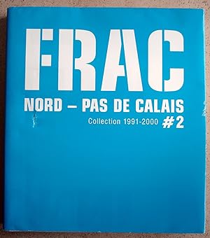 FRAC Nord-Pas-de-Calais collection 1991-2000