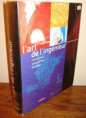 Seller image for L'art de l'ingnieur - constructeurs, entrepreneur, inventeur for sale by Librairie Thot