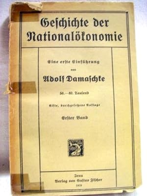 Seller image for Geschichte der Nationalkonomie. Eine erste Einfhrung / von Adolf Damaschke for sale by Antiquariat Bler