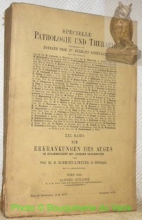 Imagen del vendedor de Die erkrankungen des Auges im zusammenhang mit anderen Krankheiten. Von Prof. Dr. H. Schmidt-Rimpler in Gttingen. Mit 23 Abbildungen.Specielle Pathologie und Therapie. Hrsg. Hermann Nothnagel. XXI. Band. a la venta por Bouquinerie du Varis