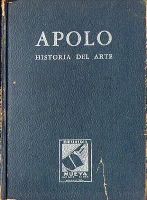 Apolo: Historia General de las Artes Plásticas
