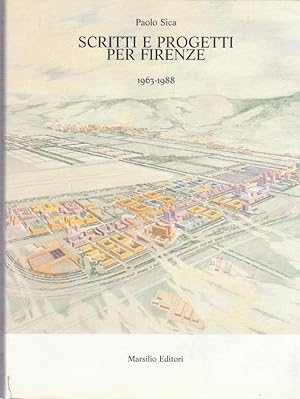 Scritti e progetti per Firenze 1963 - 1988