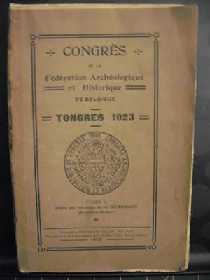 Congrès International de la fédération archéologique et historique de Belgique - TONGRES - La vil...