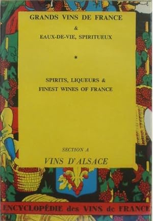 Grands vins de France & Eaux-de-vie, spiritueux. Section A Vins d'Alsace.