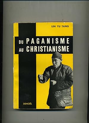 Imagen del vendedor de DU PAGANISME AU CHRISTIANISME. a la venta por Librairie CLERC