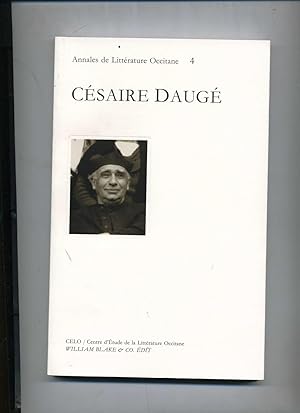 Image du vendeur pour CESAIRE DAUGE. Actes du colloque d'Aire-sur-l'Adour (4 et 5 novembre 1995) runis et prsents par Guy Latry. mis en vente par Librairie CLERC