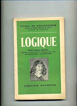 Bild des Verkufers fr LOGIQUE. Edition remanie et augmente par Mlle. Bachelard et M. Dufrenne. zum Verkauf von Librairie CLERC