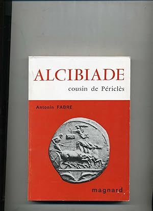 Image du vendeur pour ALCIBIADE Cousin de Pricls. mis en vente par Librairie CLERC