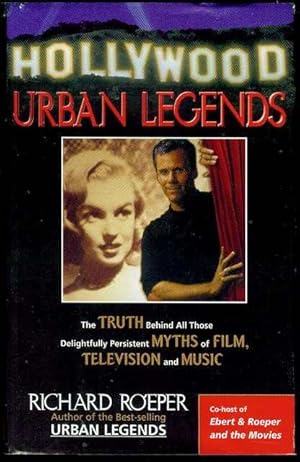 Seller image for Hollywood Urban Legends: The Truth Behind All Those Delightfully Persistent Myths of Films, Television, and Music for sale by Bookmarc's