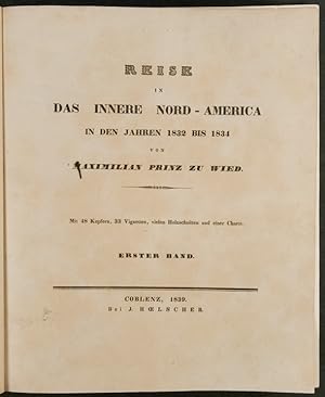 Reise in das Innere Nord-America in den Jahren 1832 bis 1834