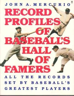 Record Profiles of Baseball's Hall of Famers