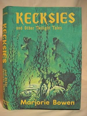 Seller image for KECKSIES AND OTHER TWILIGHT TALES for sale by Robert Gavora, Fine & Rare Books, ABAA