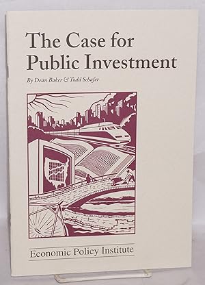 Seller image for The Case for Public Investment for sale by Bolerium Books Inc.