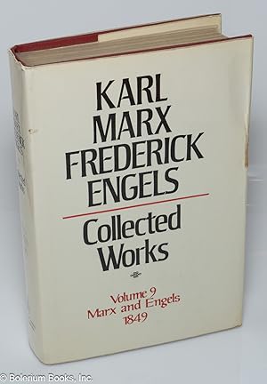 Seller image for Marx and Engels. Collected Works, vol. 9: 1849 for sale by Bolerium Books Inc.