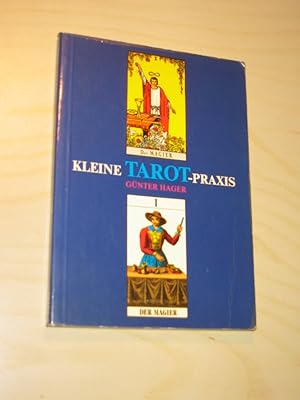 Bild des Verkufers fr Kleine Tarot-Praxis. Einfhrungs- und Handbuch zum Tarot zum Verkauf von Versandantiquariat Rainer Kocherscheidt