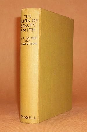 Image du vendeur pour The Reign of Soapy Smith, Monarch of Misrule, In the Last Days of the Old West and the Klondike Gold Rush. mis en vente par Offa's Dyke Books