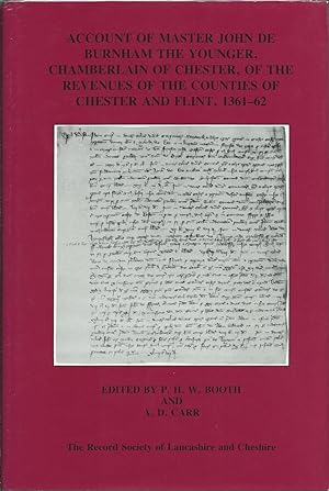 Account of Master John De Burnham the Younger, Chamberlain of Chester (The Record Society of Lanc...
