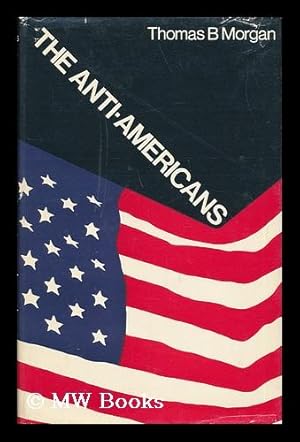 Imagen del vendedor de The Anti-Americans a la venta por MW Books Ltd.