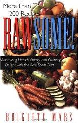 Bild des Verkufers fr Rawsome!: Maximizing Health, Energy, and Culinary Delight With the Raw Food s Diet zum Verkauf von Infinity Books Japan