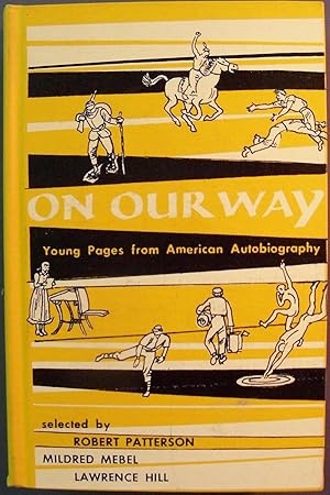 Imagen del vendedor de ON OUR WAY, YOUNG PAGES FROM AMERICAN AUTOBIOGRAPHY a la venta por Wilson Book Research