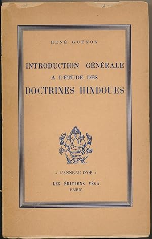 Introduction Generale a L'etude des Doctrines Hindoues.