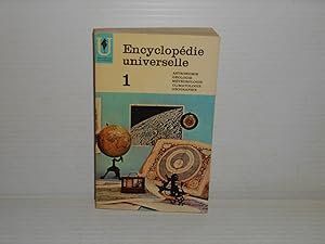 Encyclopédie Universelle Tome 1 : Astronomie, Geologie, Meteorologie, Climatologie, Geographie.