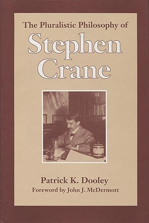 The Pluralistic Philosophy Of Stephen Crane