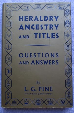 Bild des Verkufers fr Heraldry Ancestry and Titles - Questions and Answers zum Verkauf von Glenbower Books