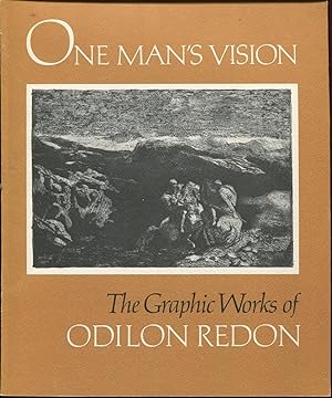 Seller image for One Man's Vision: The Graphic Works of Odilon Redoon for sale by Peter Keisogloff Rare Books, Inc.