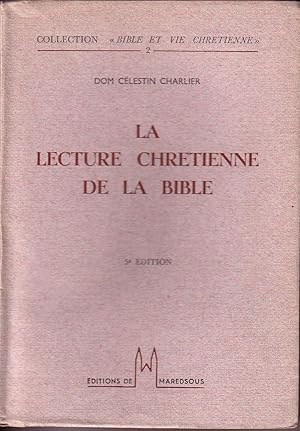 Seller image for LA LECTURE CHRETIENNE DE LA BIBLE for sale by Librairie l'Aspidistra