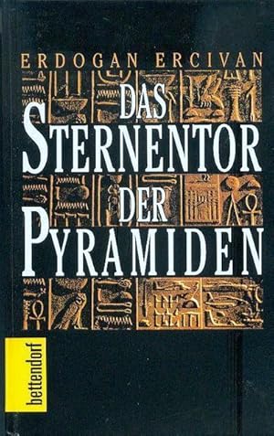 Das Sternentor der Pyramiden. Geheime Wege in den Kosmos. NEUWERTIGER ZUSTAND